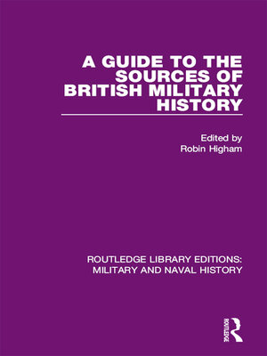 cover image of A Guide to the Sources of British Military History